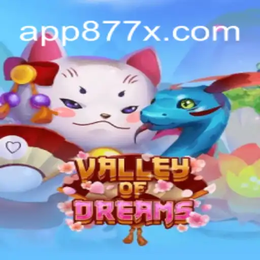 Discover the Enchantment of ValleyofDreams at 877X.com Oficial Slots Brasil #1
